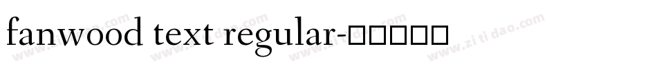 fanwood text regular字体转换